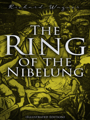 cover image of The Ring of the Nibelung (Illustrated Edition)